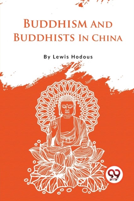 Buddhism And Buddhists In China