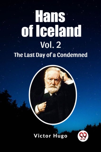 Hans of Iceland Vol. 2The Last Day of a Condemned (Edition2023)