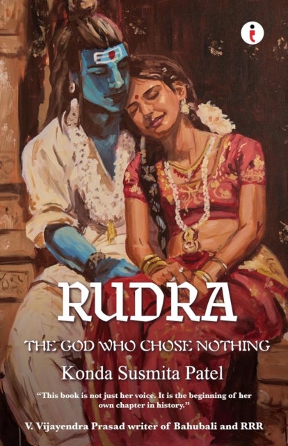 Rudra - The God Who Chose Nothing