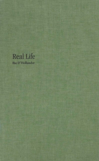 Real Life - Ilse D'Hollander