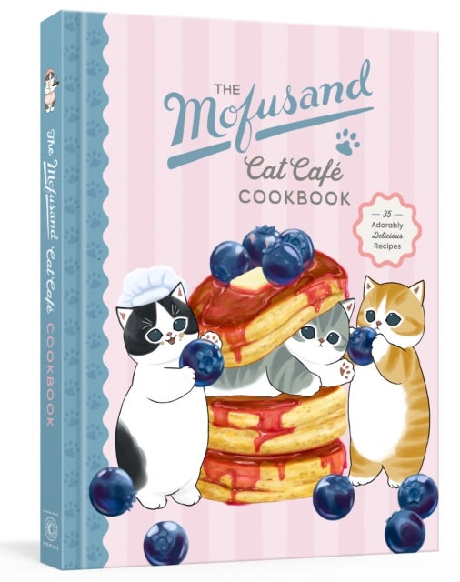 The Mofusand Cat Café Cookbook - 35 Adorably Delicious Recipes