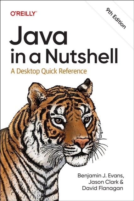 Java in a Nutshell - A Desktop Quick Reference
