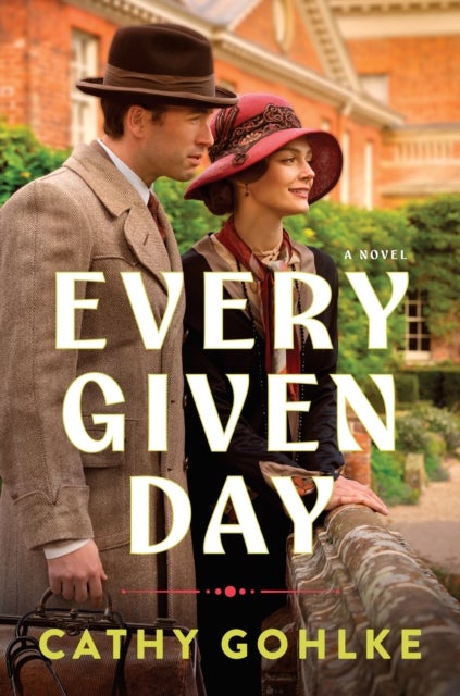 Every Given Day - Gripping Historical Fiction Set During the Early 20th Century About a Groundbreaking Medical Discovery