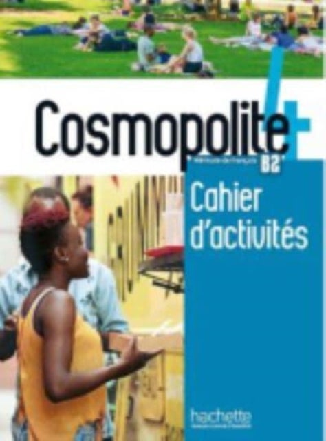 Cosmopolite 4 : Cahier d'activites + audio download - B2 - Cahier d'ativites 4 + CD audio