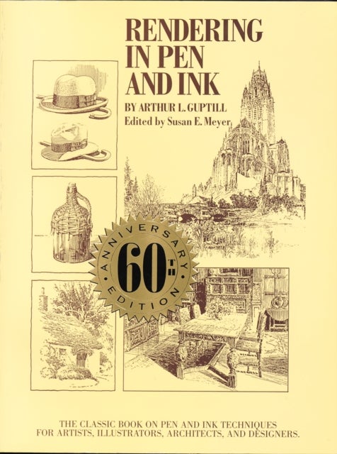 Rendering in Pen and Ink ¿ 60th Anniversary Editio n