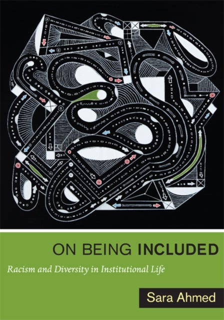 On Being Included - Racism and Diversity in Institutional Life