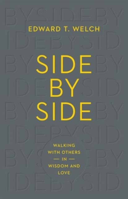 Side by Side - Walking with Others in Wisdom and Love