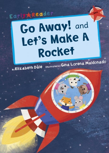 Go Away! and Let's Make a Rocket (Early Reader) - (Red Early Reader)