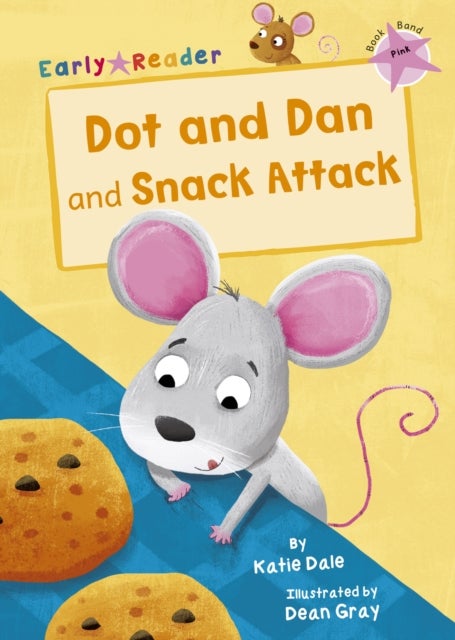 Dot and Dan and Snack Attack (Early Reader) - (Pink Early Reader)