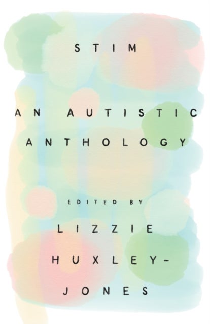 Stim - An Autistic Anthology