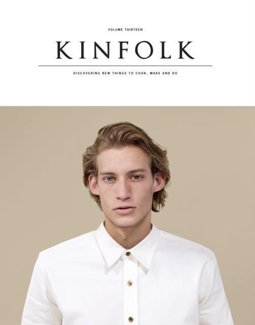 Kinfolk Volume 13 - The Imperfections Issue
