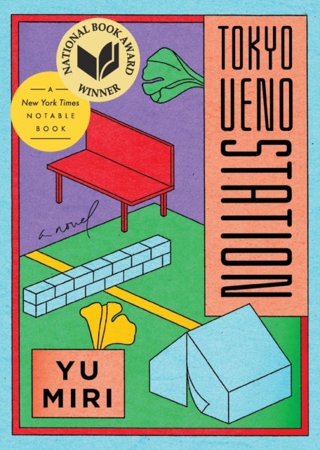 Tokyo Ueno Station (National Book Award Winner) - A Novel