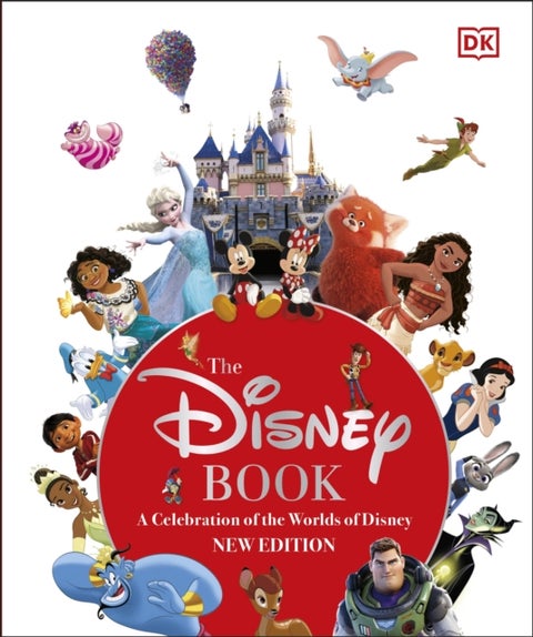 The Disney Book New Edition - A Celebration of the World of Disney: Centenary Edition
