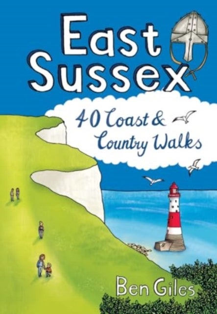 East Sussex Pocket Mountains - 40 Coast & Country Walks