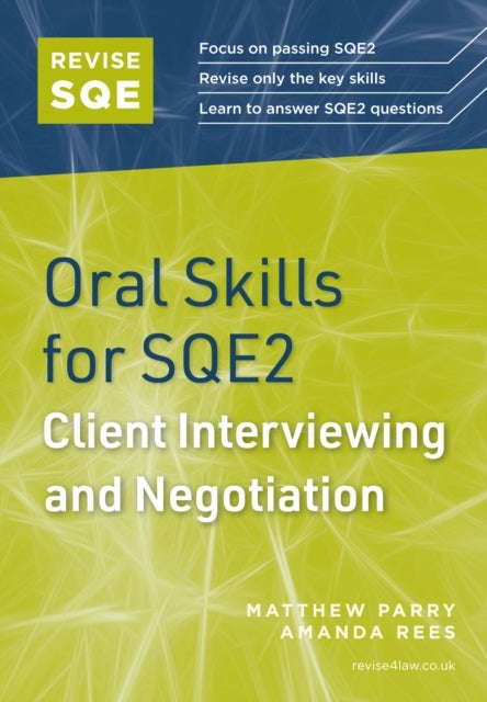 Revise SQE Oral Skills for SQE2: Client Interviewing and Negotiation - Legal Skills for SQE2