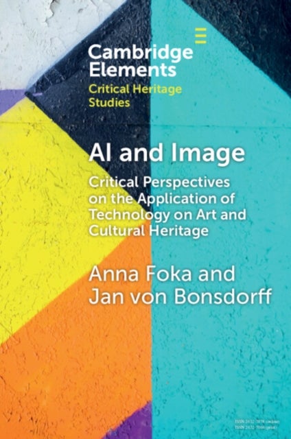 AI and Image - Critical Perspectives on the Application of Technology on Art and Cultural Heritage