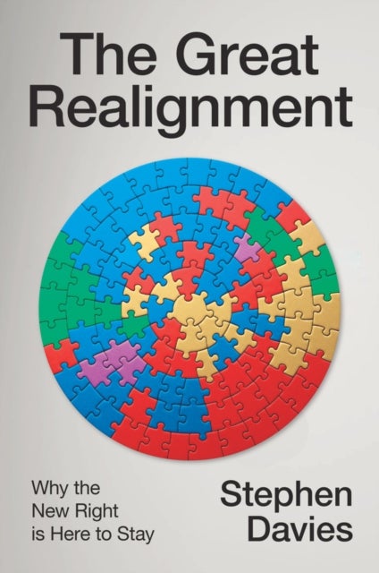 The Great Realignment - Why the New Right is Here to Stay