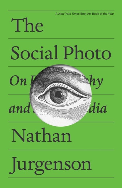 The Social Photo - On Photography and Social Media