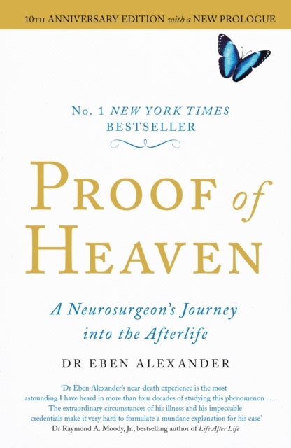 Proof of Heaven - A Neurosurgeon's Journey into the Afterlife