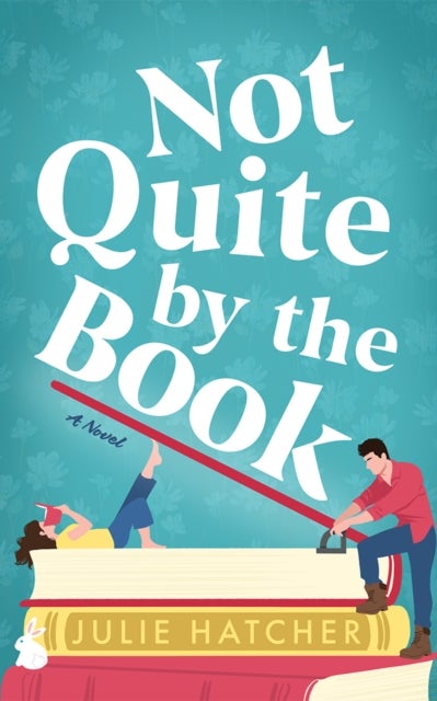 Not Quite by the Book - A Novel