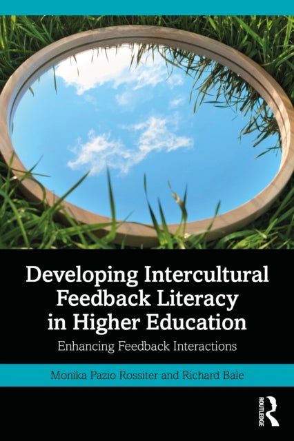 Developing Intercultural Feedback Literacy in Higher Education - Enhancing Feedback Interactions
