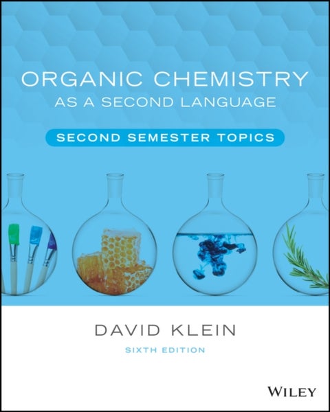 Organic Chemistry as a Second Language - Second Semester Topics