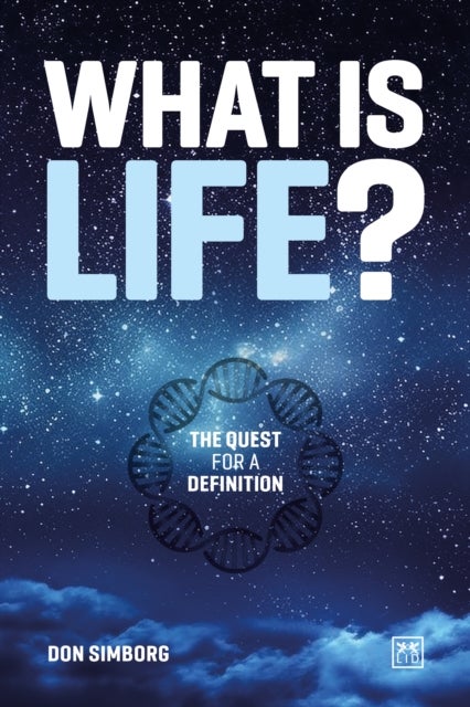 What is Life? - The quest for a definition