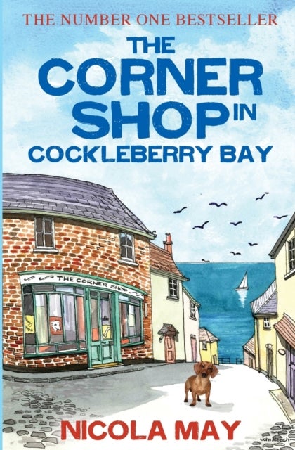 The Corner Shop in Cockleberry Bay - A sunny, funny, story of romance and mystery, guaranteed to warm the cockles of your heart