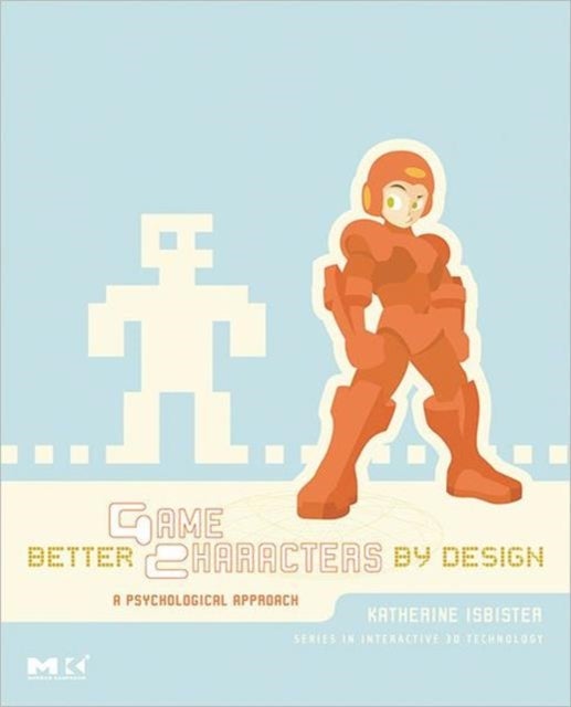 Better Game Characters by Design - A Psychological Approach