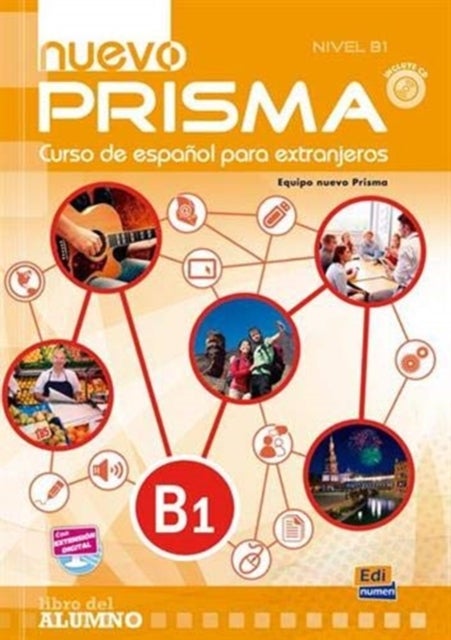 Nuevo Prisma B1: Student Book - Curso de Espanol Para Extranjeros