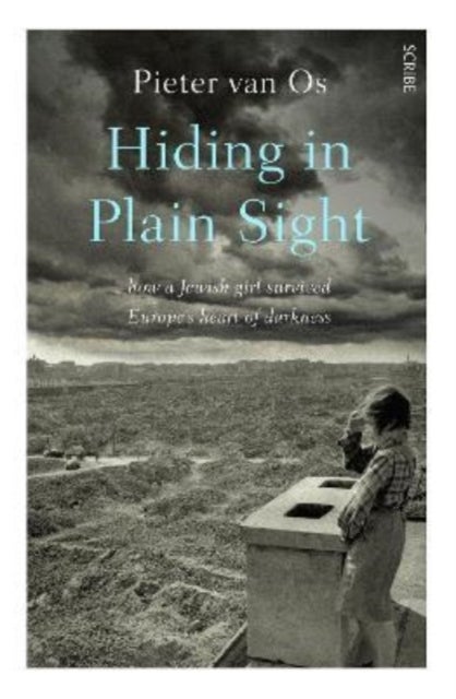 Hiding in Plain Sight - how a Jewish girl survived Europe’s heart of darkness