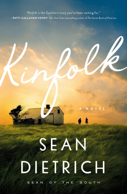 Kinfolk - A Novel by “Sean of the South”