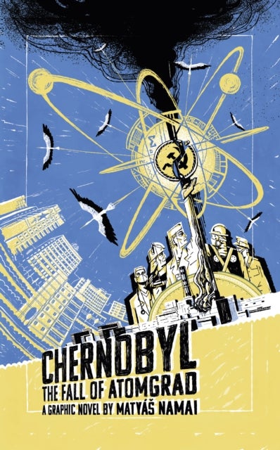 Chernobyl - The Fall of Atomgrad