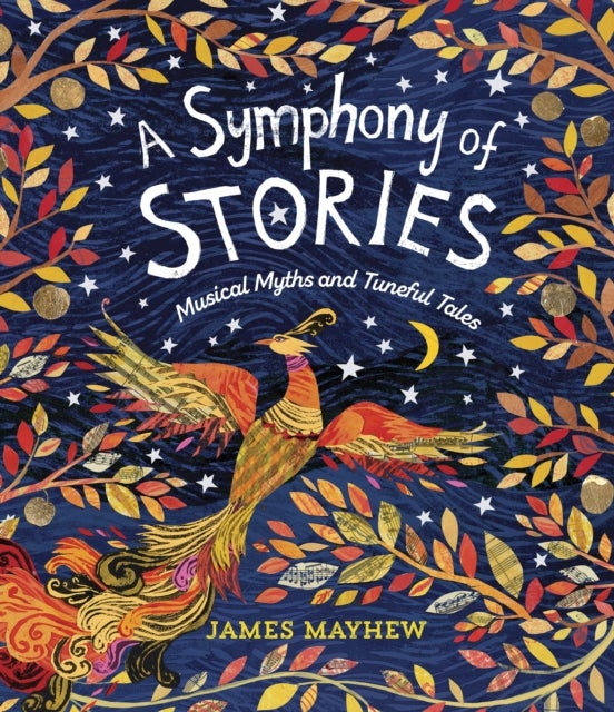 A Symphony of Stories - Musical Myths and Tuneful Tales