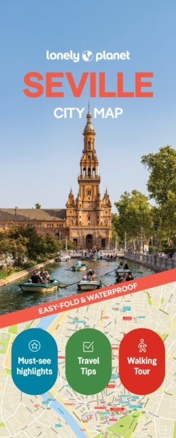 Lonely Planet Seville City Map - Durable, Waterproof, Easy-Fold Planning Map with Attractions & Walking Tours
