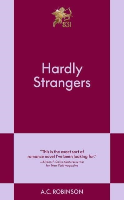 Hardly Strangers - An 831 Stories Romance
