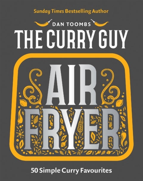 Curry Guy Air Fryer - 50 Simple Curry Favourites