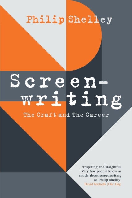Screenwriting - The Craft and The Career