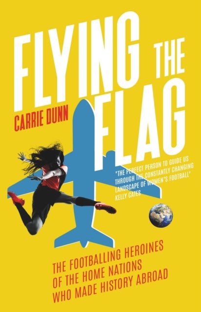 Flying the Flag - 'One of the leading voices in women's football' Mirror Sport