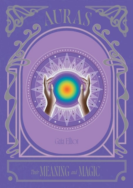 Auras - Their Meaning and Magic