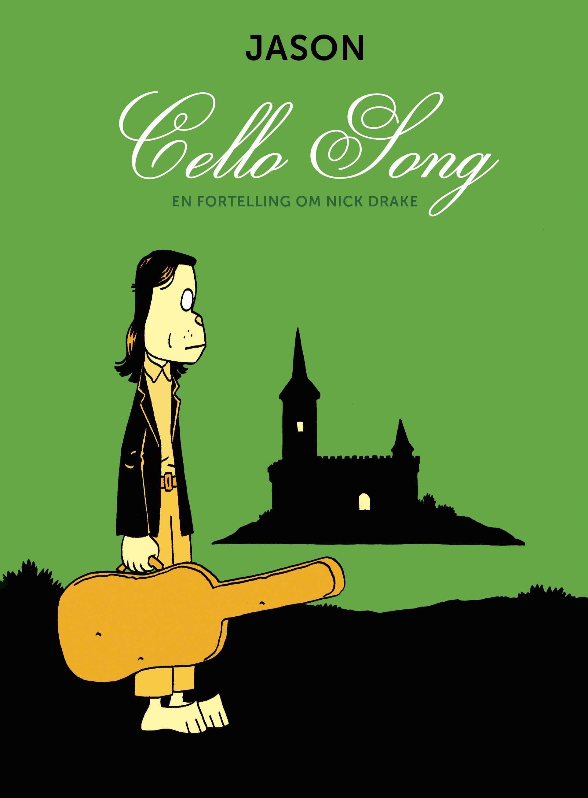 Cello song - en fortelling om Nick Drake