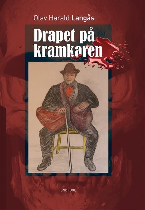 Drapet på kramkaren : historisk roman basert på virkelige hendelser på Hølonda fra midten av 1800-ta - historisk roman basert på virkelige hendelser på Hølonda fra midten av 1800-tallet :