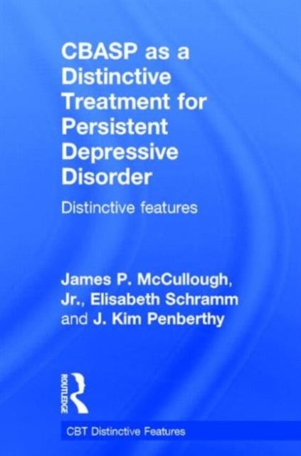 CBASP as a Distinctive Treatment for Persistent Depressive Disorder - Distinctive features