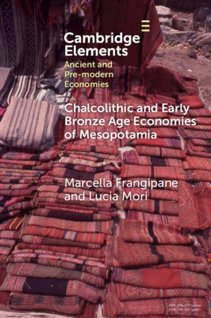 Chalcolithic and Early Bronze Age Economies of Mesopotamia - 4th and 3rd Millennia BCE