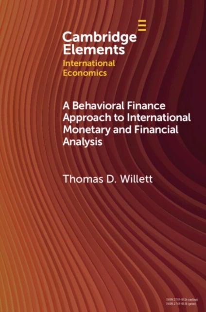 A Behavioral Finance Approach to International Monetary and Financial Analysis - Implications and Evidence