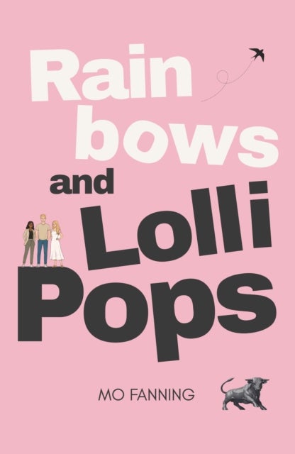 Rainbows and Lollipops - Friendship is the New Family