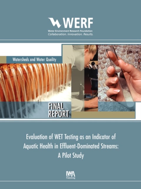 Evaluation of Wet Testing As an Indicator of Aquatic Health - A Pilot Study