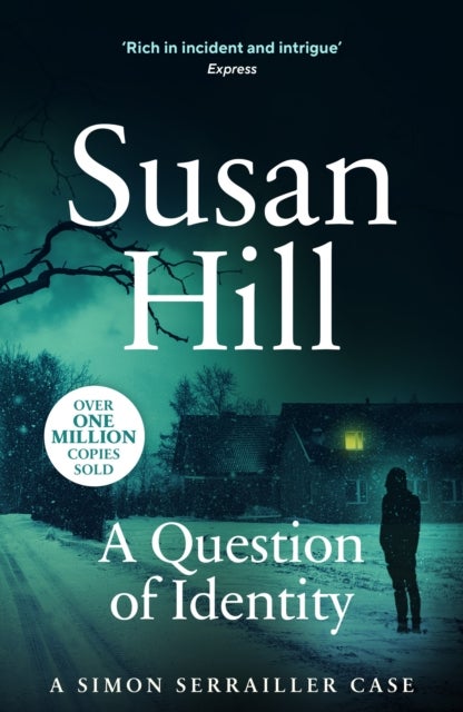 A Question of Identity - Discover book 7 in the bestselling Simon Serrailler series