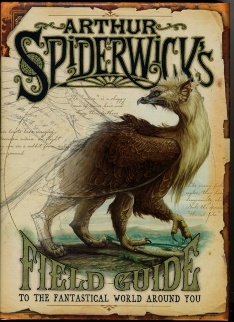 Arthur Spiderwick's Field Guide - To the Fantastic World Around You