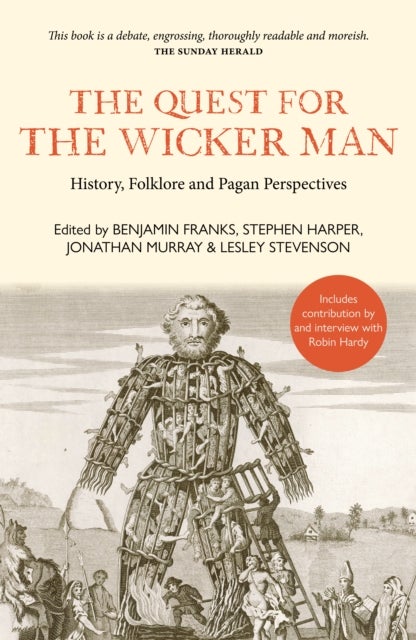 The Quest for the Wicker Man - History, Folklore and Pagan Perspectives